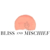 Bliss & Mischief